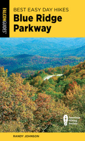 Best Easy Day Hikes Blue Ridge Parkway - 9781493063864 by Randy Johnson, 9781493063864