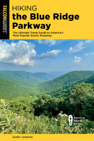 Hiking the Blue Ridge Parkway - 9781493063840 by Randy Johnson, 9781493063840