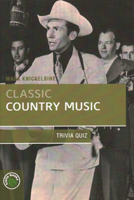 Classic Country Music Trivia Quiz by Mark J. Knickelbine, 9781934553077