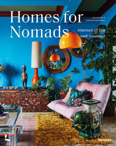 Homes for Nomads (Interiors of the Well-Travelled) (Dutch; Flemish Edition) by Thijs Demeulemeester, Jan Verlinde, 9789401477437