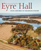 The Material World of Eyre Hall (Four Centuries of Chesapeake History) by Carl R. Lounsbury, 9781911282914