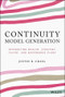 Continuity Model Generation (Integrating Wealth, Strategy, Talent, and Governance Plans) by Justin B. Craig, 9781119759300