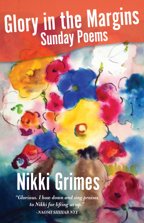 Glory in the Margins (Sunday Poems) by Nikki Grimes, 9781640606777