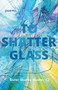 To Shatter Glass by Sister Sharon Hunter, Faith Riccio, 9781640607149