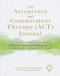 The Acceptance and Commitment Therapy (ACT) Journal (A 12-week Workbook and Companion for Creating Lasting Change in Your Life) by Freddy Jackson Brown, Olivia Donnelly, Nic Hooper, 9781912755783