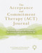 The Acceptance and Commitment Therapy (ACT) Journal (A 12-week Workbook and Companion for Creating Lasting Change in Your Life) by Freddy Jackson Brown, Olivia Donnelly, Nic Hooper, 9781912755783