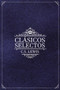 Clásicos selectos de C. S. Lewis (Antología de 8 de los libros de C. S. Lewis) by C. S. Lewis, Thomas Nelson, 9780829737479