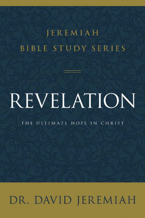 Revelation (The Ultimate Hope in Christ) by Dr.  David Jeremiah, 9780310091868