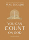 You Can Count on God (365 Daily Devotions for Hope and Peace (A One-Year Devotional) - The Perfect Christian Gift for Women and Men) by Max Lucado, 9781400224678