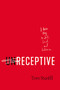 unReceptive (A Better Way to Sell, Lead, and Influence) by Tom Stanfill, 9781400225804