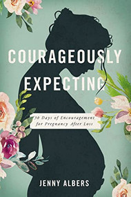 Courageously  Expecting by Jenny Albers, 9781400228232