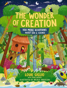 The Wonder of Creation (100 More Devotions About God and Science) by Louie Giglio, Tama Fortner, Nicola Anderson, 9781400230464