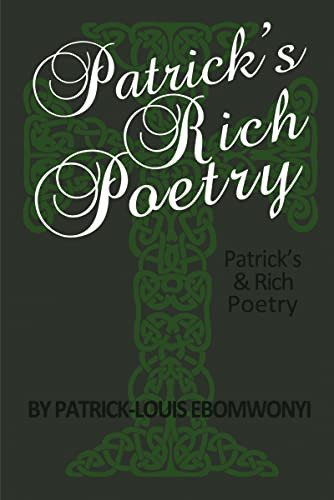 Patrick's RICH POETRY by Patrick Ebomwonyi, 9781400326754