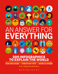 An Answer for Everything (200 Infographics to Explain the World) by Delayed Gratification, 9781526633644