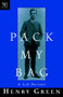 Pack My Bag (A Self-Portrait) by Henry Green, Sebastian Yorke, 9780811215725