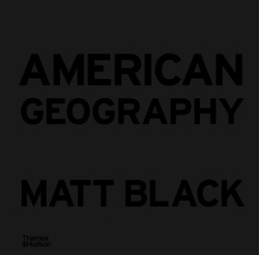 American Geography by Matt Black, 9780500545355