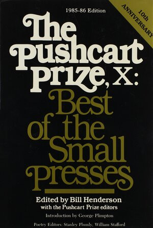 The Pushcart Prize X (Best of the Small Presses) by Bill Henderson, 9780916366377