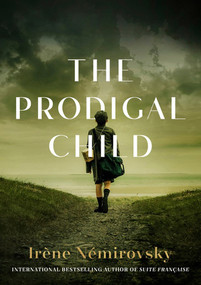 The Prodigal Child by Irène Némirovsky, Sandra Smith, 9781733395847