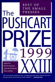 The Pushcart Prize XXIII (Best of the Small Presses 1999 Edition) by Bill Henderson, 9781888889093