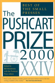 The Pushcart Prize XXIV (Best of the Small Presses 2000 Edition) - 9781888889215 by Bill Henderson, 9781888889215