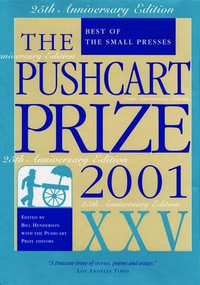The Pushcart Prize XXV (Best of the Small Presses 2001 Edition) - 9781888889277 by Bill Henderson, 9781888889277