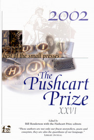 The Pushcart Prize XXVI (Best of the Small Presses 2002 Edition) - 9781888889314 by Bill Henderson, 9781888889314