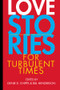 Love Stories for Turbulent Times (Loving through the Apocalypse) by Genie D. Chipps, Bill Henderson, 9781888889864