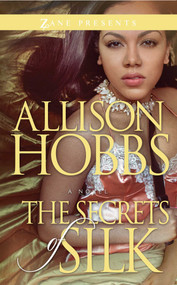 The Secrets of Silk by Allison Hobbs, 9781593095765