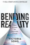 Bending Reality (How to Make the Impossible Probable) by Victoria Song, 9781637630051
