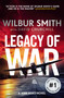 LEGACY OF WAR - 9781838774363 by WILBUR SMITH, 9781838774363