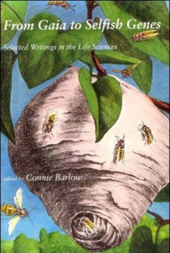 From Gaia to Selfish Genes (Selected Writings in the Life Sciences) by Connie Barlow, 9780262521789