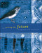 Writing the Future (Progress and Evolution) by David Rothenberg, Wandee J. Pryor, 9780262528719