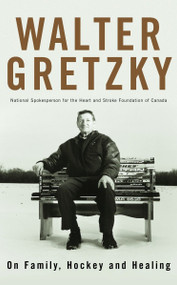 On Family, Hockey and Healing by Walter Gretzky, 9780385659413