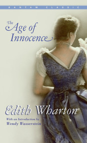 The Age of Innocence - 9780553214505 by Edith Wharton, 9780553214505