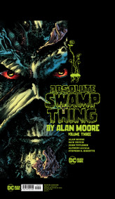 Absolute Swamp Thing by Alan Moore Vol. 3 by Alan Moore, Rick Veitch, 9781779512192