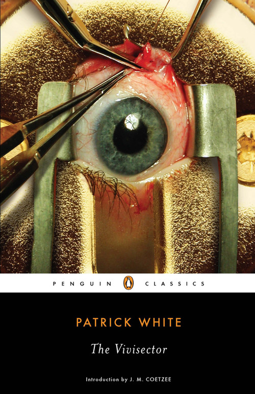 The Vivisector by Patrick White, J. M. Coetzee, 9780143105671