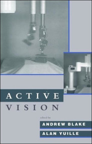 Active Vision by Andrew Blake, Alan L. Yuille, 9780262518901