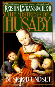 The Mistress of Husaby (Kristin Lavransdatter, Vol. 2) by Sigrid Undset, 9780394752938