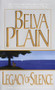 Legacy of Silence (A Novel) by Belva Plain, 9780440226406