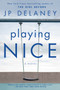Playing Nice (A Novel) by JP Delaney, 9781984821362
