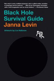 Black Hole Survival Guide by Janna Levin, 9781984899798