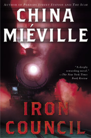 Iron Council by China Miéville, 9780345458421
