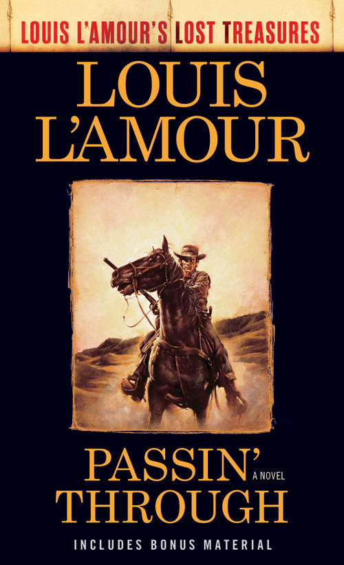 Passin' Through (Louis L'Amour's Lost Treasures) (A Novel) by Louis L'Amour, 9780593158647