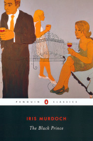 The Black Prince - 9780142180112 by Iris Murdoch, Martha C. Nussbaum, 9780142180112