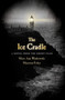 The Ice Cradle (A Novel from the Ghost Files) by Mary Ann Winkowski, Maureen Foley, 9780307452467