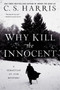 Why Kill the Innocent by C. S. Harris, 9780399585647