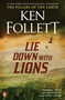 Lie Down with Lions by Ken Follett, 9780451210463