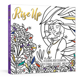 Rise Up (A Coloring Book Celebrating Black Courage, Resilience, and Faith) by Ink & Willow, 9780593234938