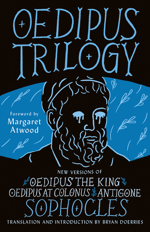Oedipus Trilogy: Antigone, Oedipus the King, and Oedipus at Colonus by Bryan Doerries, 9780593314951