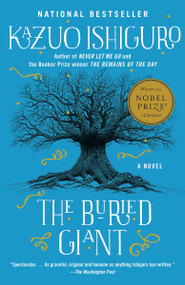 The Buried Giant by Kazuo Ishiguro, 9780307455796